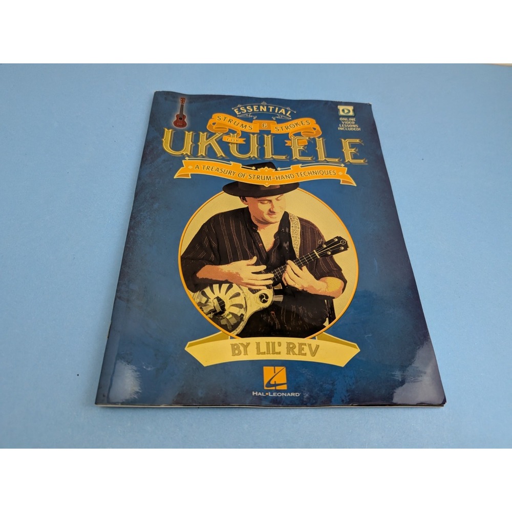 Essential Strums & Strokes for Ukulele Treasury Strum-Hand Techniques Lil Rev